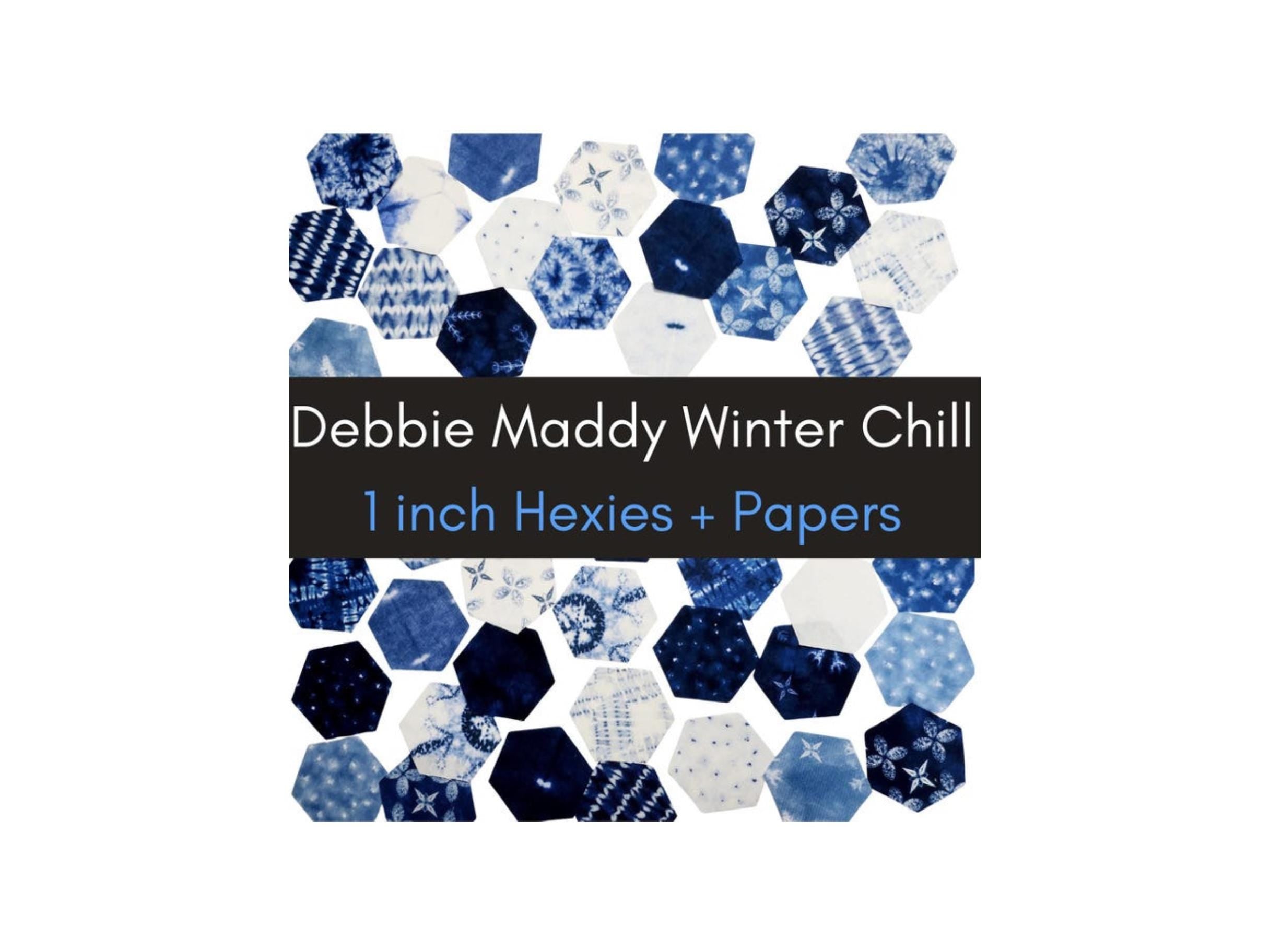 EPP Debbie Maddy Fabric Hexies: Winter Chill Precut 1 inch Hexagons and papers